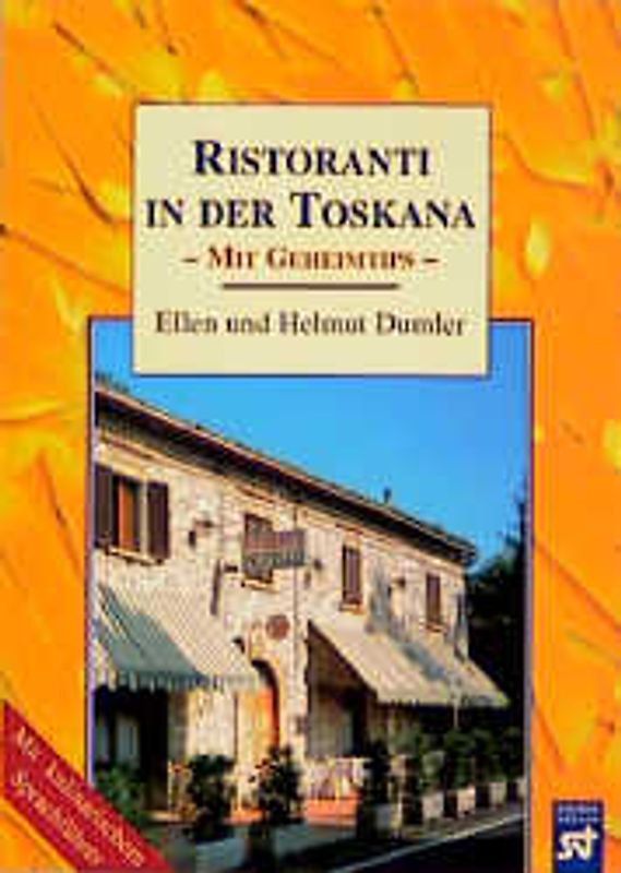 Ristoranti in der Toskana. Mit Geheimtips