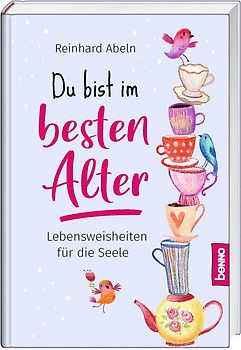 Du bist im besten Alter