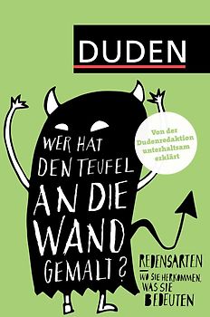 Duden – Wer hat den Teufel an die Wand gemalt?