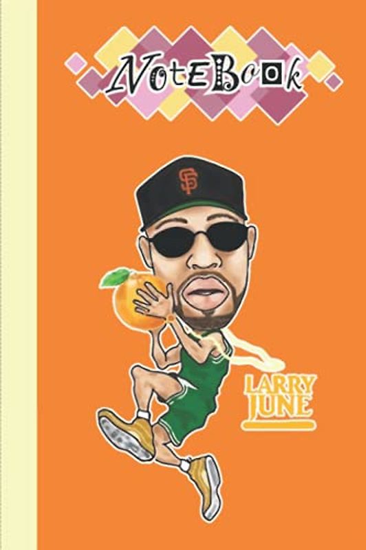 Larry June Notebook Merch for Women Men Teen: Larry June Art | Larry June Fanart |Gamer Journal | Diary | Notepad book | Planner Book Gamers | ... Thick Blank ... 6x9 inches (114 Pages)