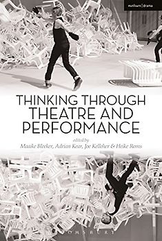 Thinking Through Theatre and Performance