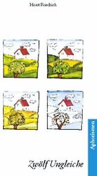 Aphorismen / Zwölf Ungleiche