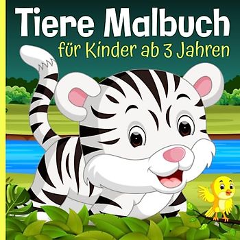 Tiere Malbuch für Kinder ab 3 Jahren: Tierisches-Ausmalbuch zum Erwecken der Fantasie für kleine Künstler im Kindergarten- und Vorschulalter