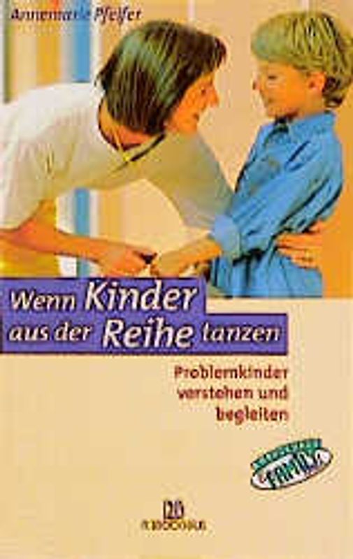 Wenn Kinder aus der Reihe tanzen