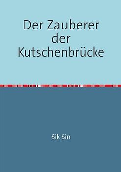Der Zauberer der Kutschenbrücke