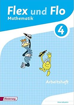 Flex und Flo / Flex und Flo - Ausgabe 2014. Ausgabe 2014 / Arbeitsheft 4: Für die Version zur Ausleihe
