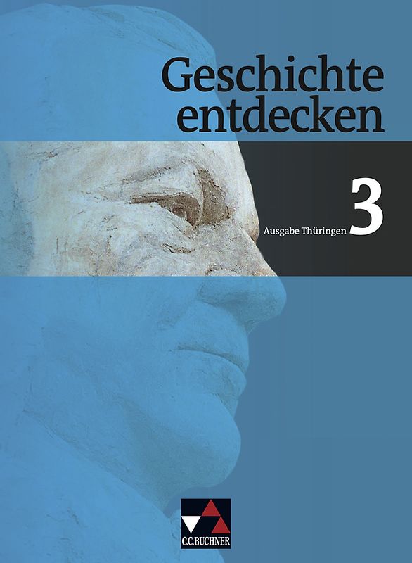 Geschichte entdecken – Thüringen / Geschichte entdecken Thüringen 3