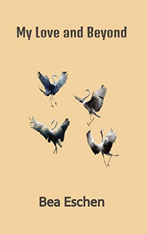 My Love and Beyond: An Australian Story of Eternal Connection