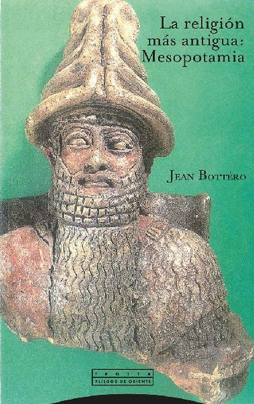La religión más antigua: Mesopotamia