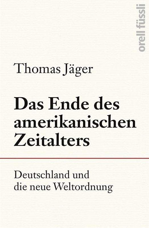 Das Ende des amerikanischen Zeitalters