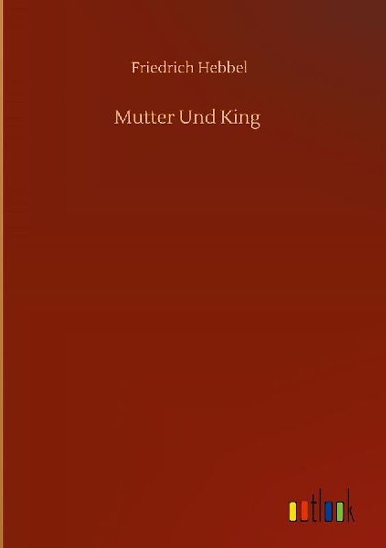 Mutter Und King