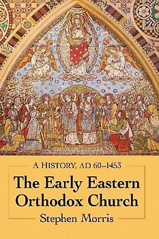 The Early Eastern Orthodox Church
