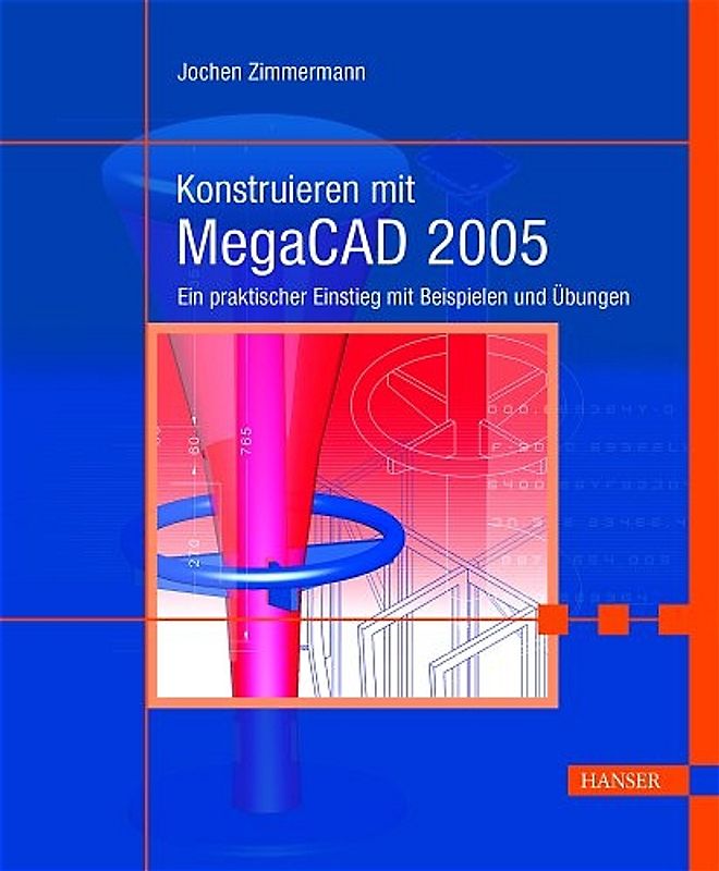 Konstruieren mit MegaCAD 2006