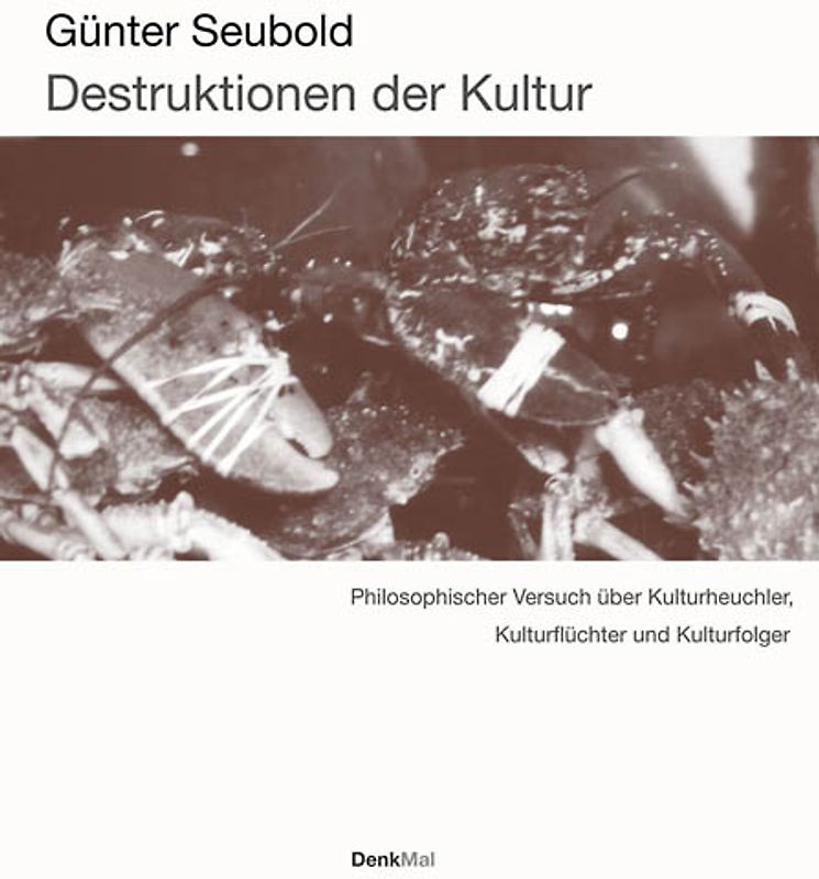 Destruktionen der Kultur