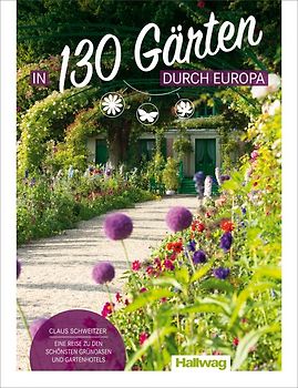 Hallwag Bildband In 130 Gärten durch Europa