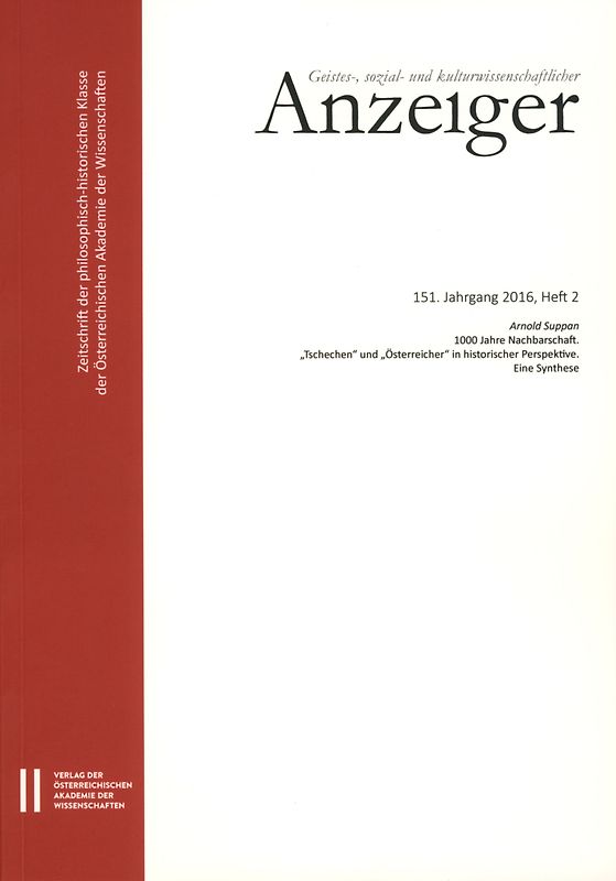 Geistes-, sozial- und kulturwissenschaftlicher Anzeiger ‒ Zeitschrift der philosophisch-historischen Klasse der Österreichischen Akademie der Wissenschaften, 151. Jahrgang (2016), Heft 2