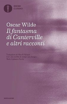 Il fantasma di Canterville e altri racconti. Testo inglese a fronte