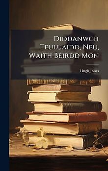Diddanwch Teuluaidd, Neu, Waith Beirdd Mon