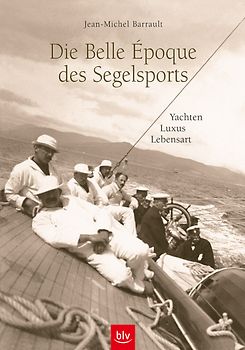 Die Belle Époque des Segelsports