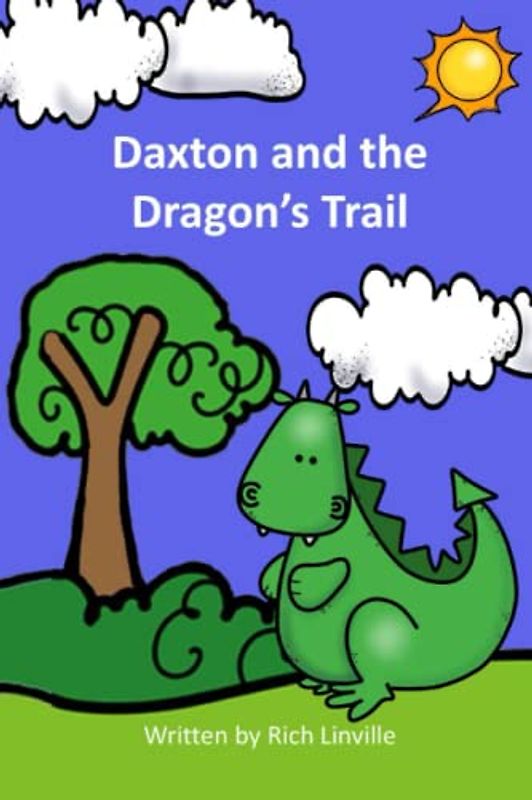 Daxton and the Dragon’s Trail (Children stories)