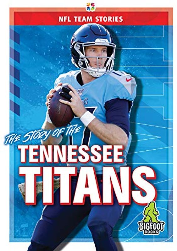 The Story of the Tennessee Titans