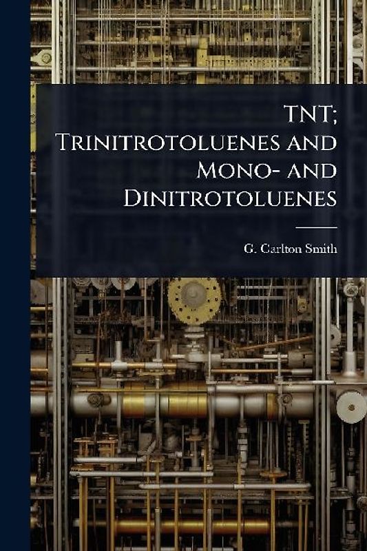 TNT; Trinitrotoluenes and Mono- and Dinitrotoluenes