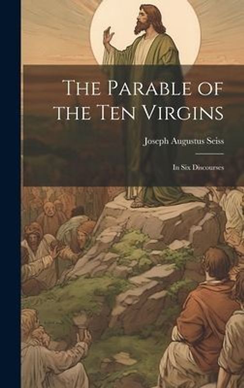 The Parable of the Ten Virgins