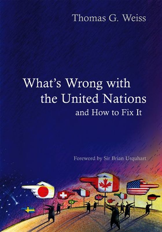 What's Wrong with the United Nations and How to Fix it