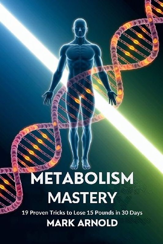 Metabolism Mastery