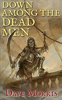Down Among the Dead Men (Critical IF gamebooks, Band 2)