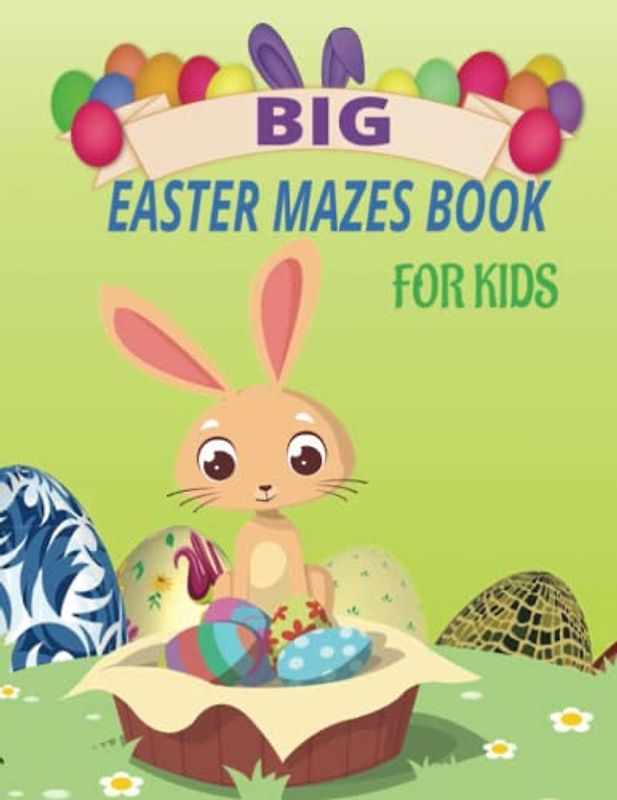 BIG EASTER MAZES BOOK FOR KIDS AGE 5