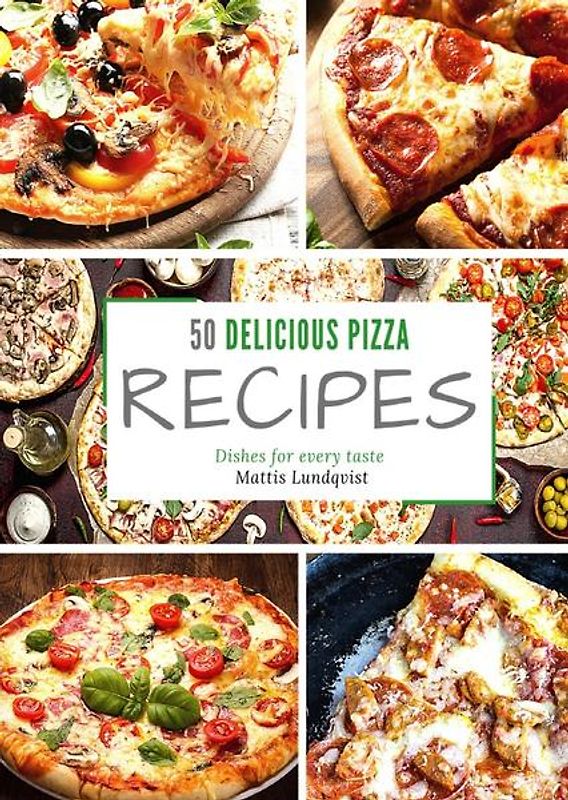50 delicious pizza recipes