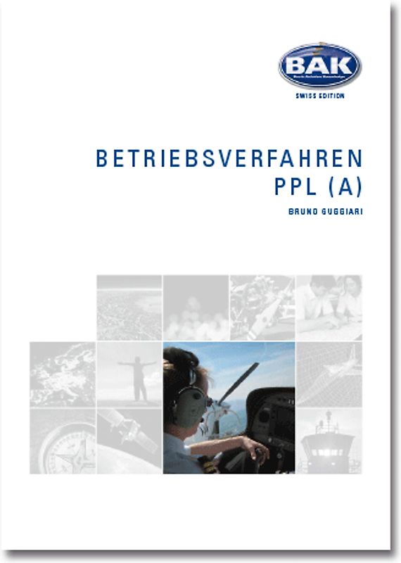 Ausbildungsprogramm Privatpiloten-Lizenz PPL / Betriebsverfahren