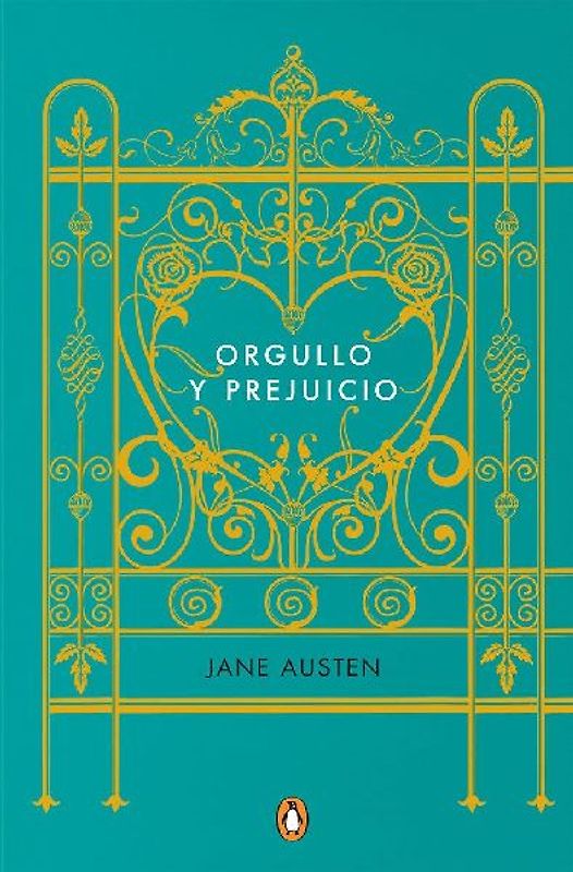 Orgullo y prejuicio (Edicion conmemorativa) / Pride and Prejudice (Commemorative Edition) (Penguin Clásicos)