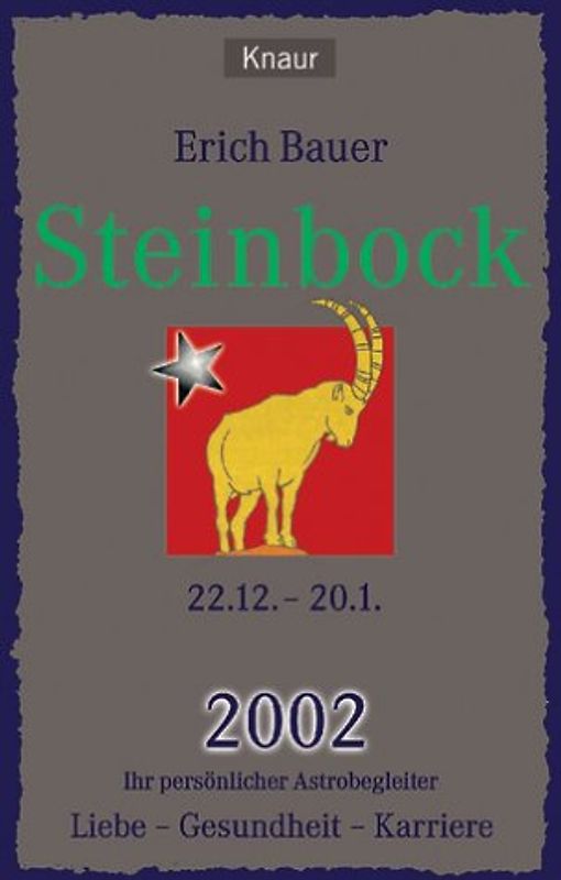 Ihr persönlicher Astroberater 2002. Steinbock