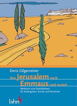 Von Jerusalem nach Emmaus und zurück