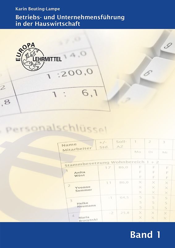 Betriebs- und Unternehmensführung in der Hauswirtschaft Band 1