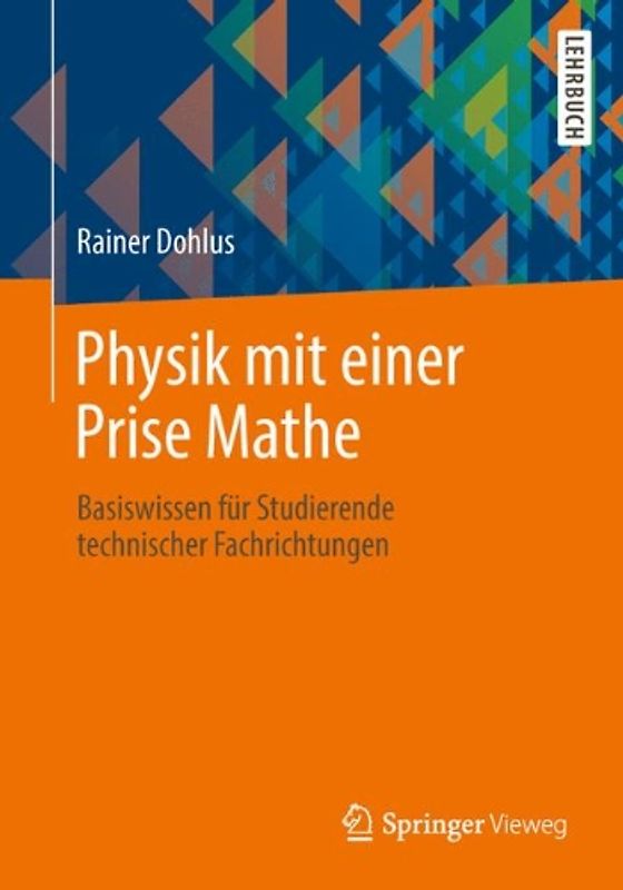 Physik mit einer Prise Mathe