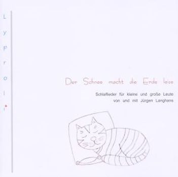 Jürgen Langhans - Der Schnee macht die Erde leise