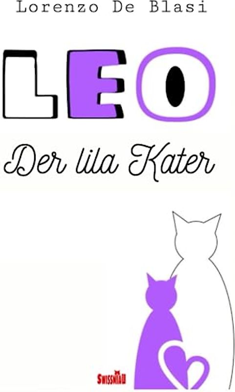 Leo - Der lila Kater: SwissMiau