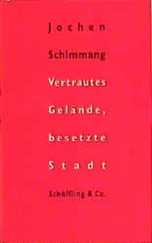 Vertrautes Gelände, besetzte Stadt