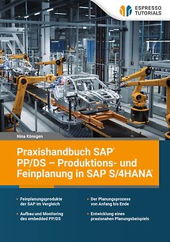 Praxishandbuch SAP PP/DS – Produktions- und Feinplanung in SAP S/4HANA