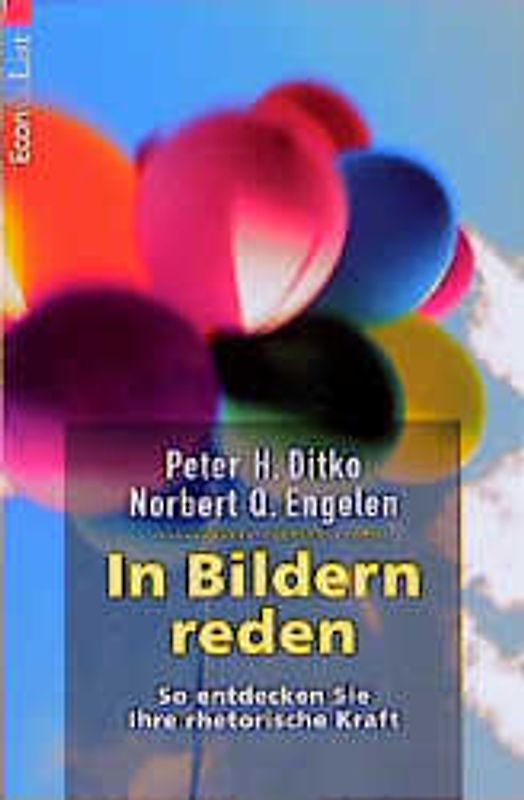 In Bildern reden. So entdecken Sie Ihre rhetorische Kraft