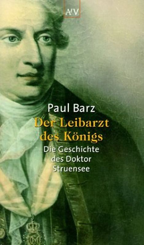 Der Leibarzt des Königs