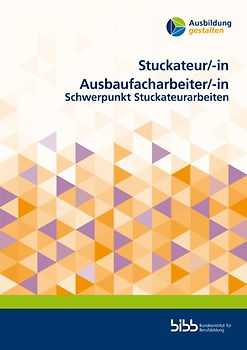 Stuckateur/Stuckateurin Ausbaufacharbeiter/Ausbaufacharbeiterin