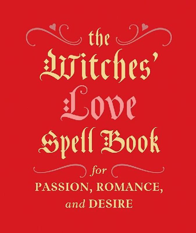 The Witches' Love Spell Book