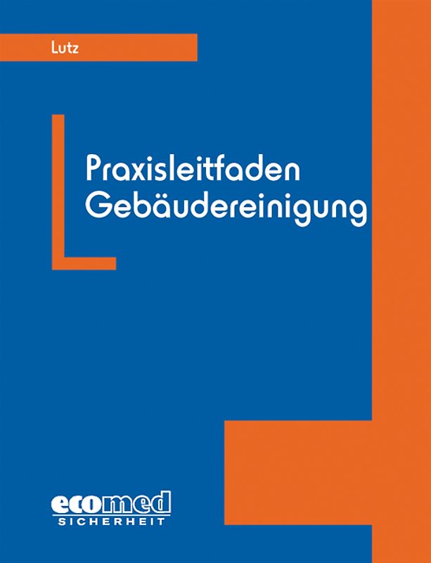 Praxisleitfaden Gebäudereinigung