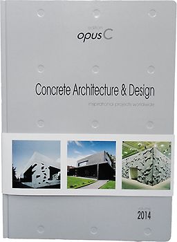 edition opus C - Concrete Architecture & Design (Volume 2014)