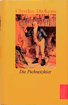 Werke in sechs Bänden / Die Pickwickier