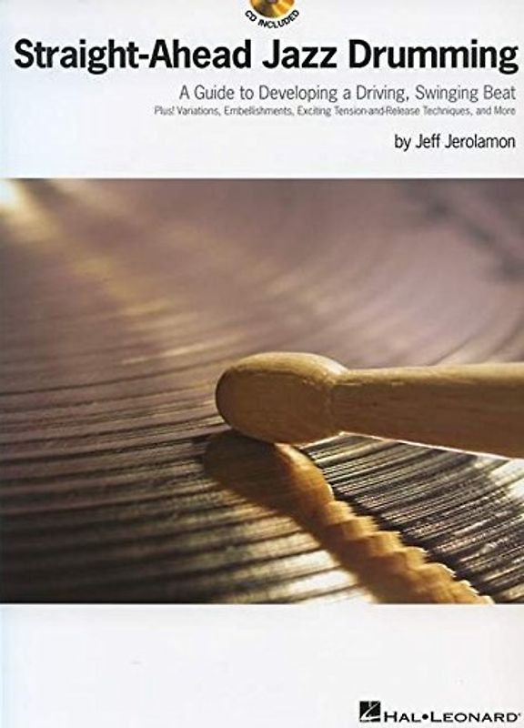 Straight-Ahead Jazz Drumming: Lehrmaterial, CD für Schlagzeug - Jeff Jerolamon [Paperback, incl. CD]